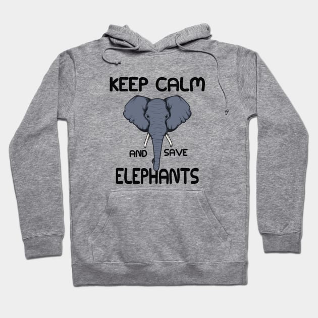 Elephant - Keep calm and save elephant Hoodie by KC Happy Shop